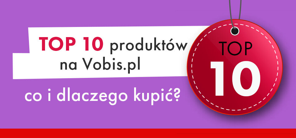 Top 10 produktów na Vobis.pl - co i dlaczego warto kupić