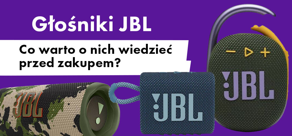 Głośniki JBL – Co warto o nich wiedzieć przed zakupem?