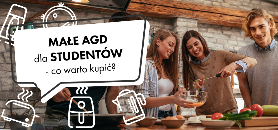 Małe AGD dla Studentów - co warto kupić?
