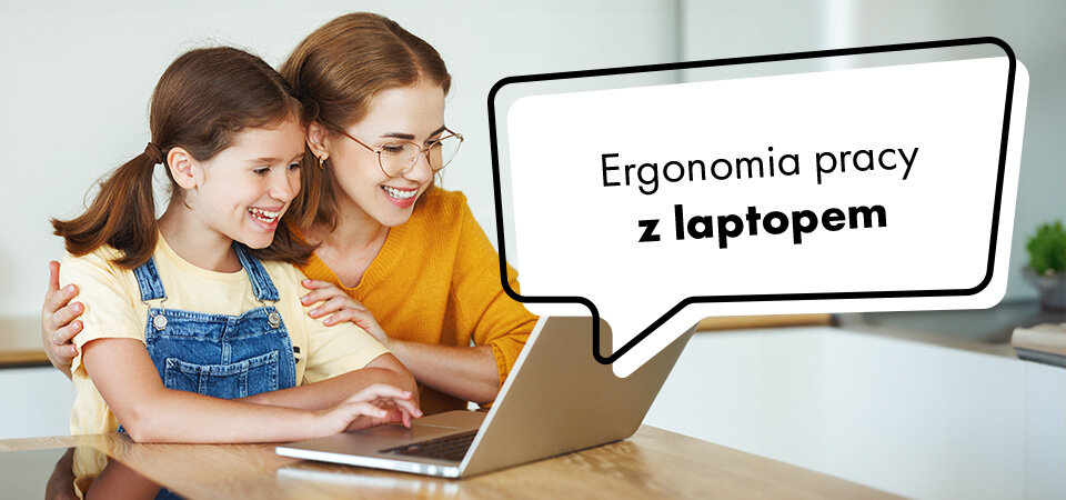 Ergonomia pracy z laptopem: Jak zadbać o wygodę i bezpieczeństwo dzieci?